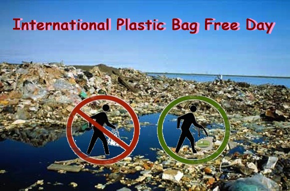 International Plastic Bag Free Day - Save Our Green