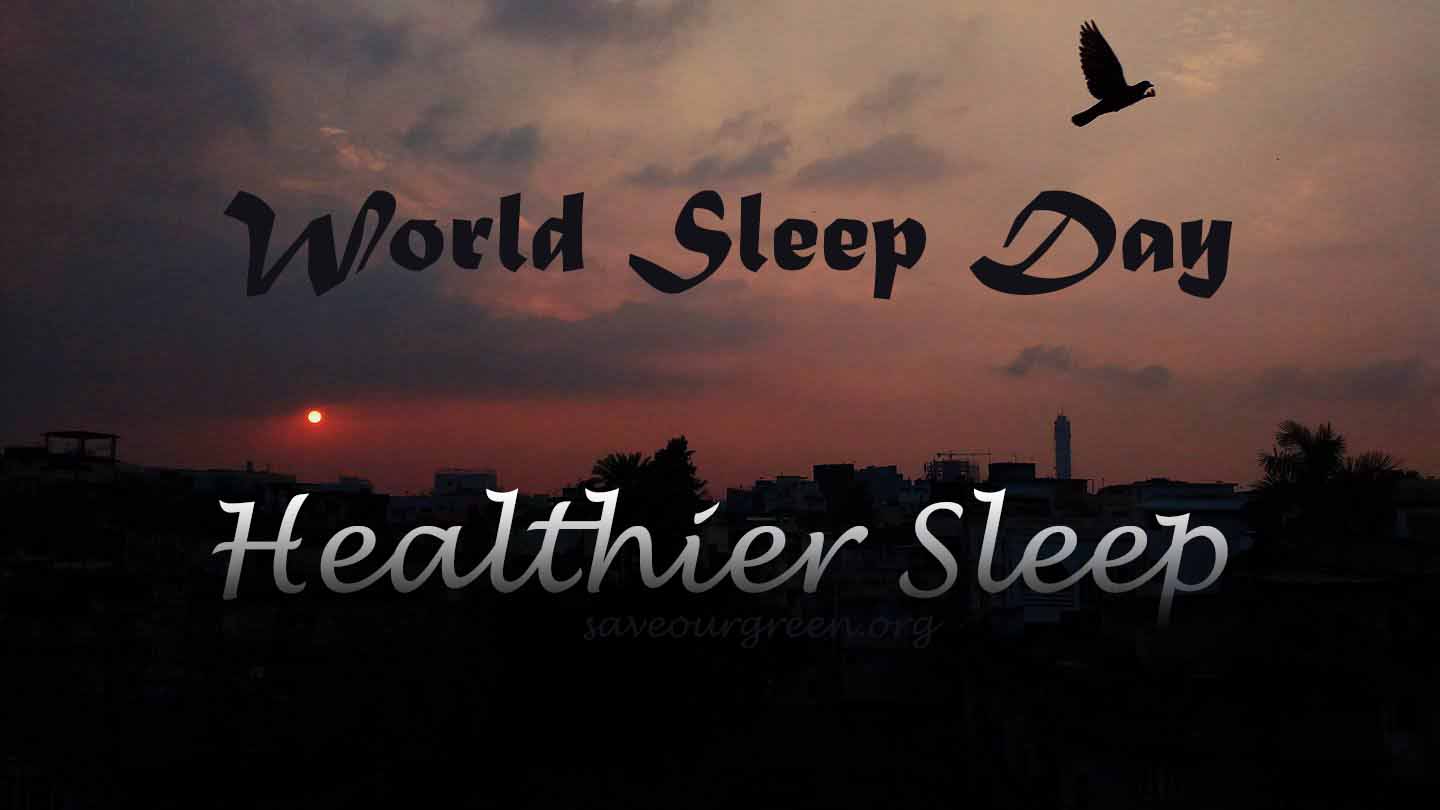 Healthier Sleep: World Sleep Day